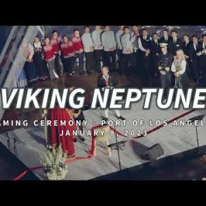 Viking Neptune Naming Ceremony